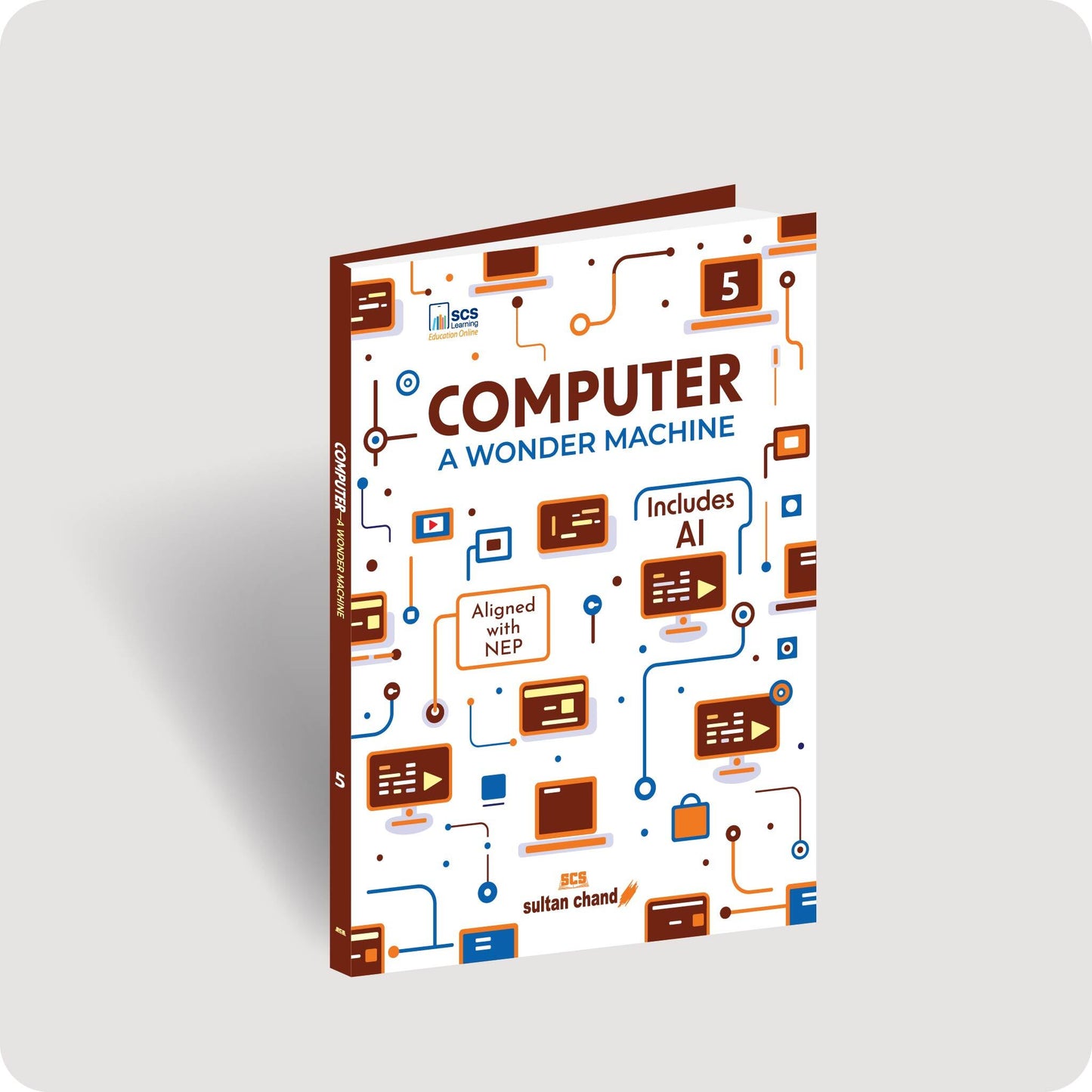 Computer A Wonder Machine: Textbook for CBSE Class 5 (2025 - 26 Session)