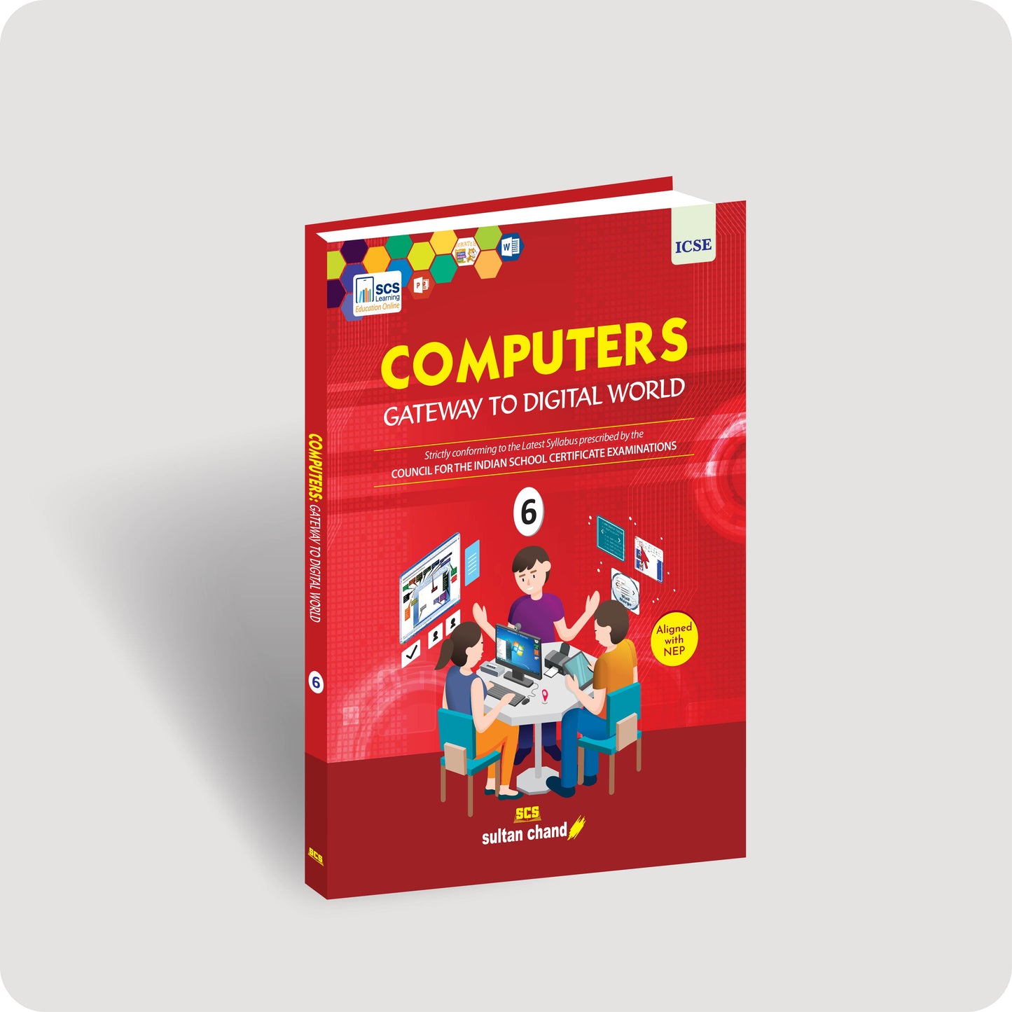 Computers: Gateway to Digital World - Textbook for ICSE Class 6