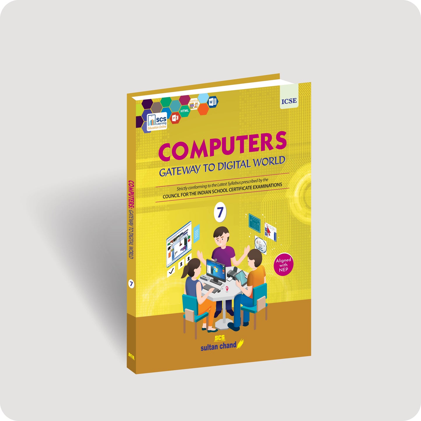 Computers: Gateway to Digital World - Textbook for ICSE Class 7