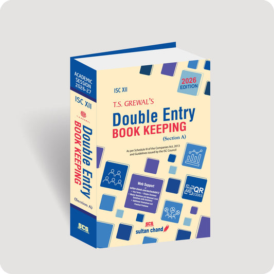 T.S. Grewal's Double Entry Book Keeping (Section A) Textbook for ISC Class 12