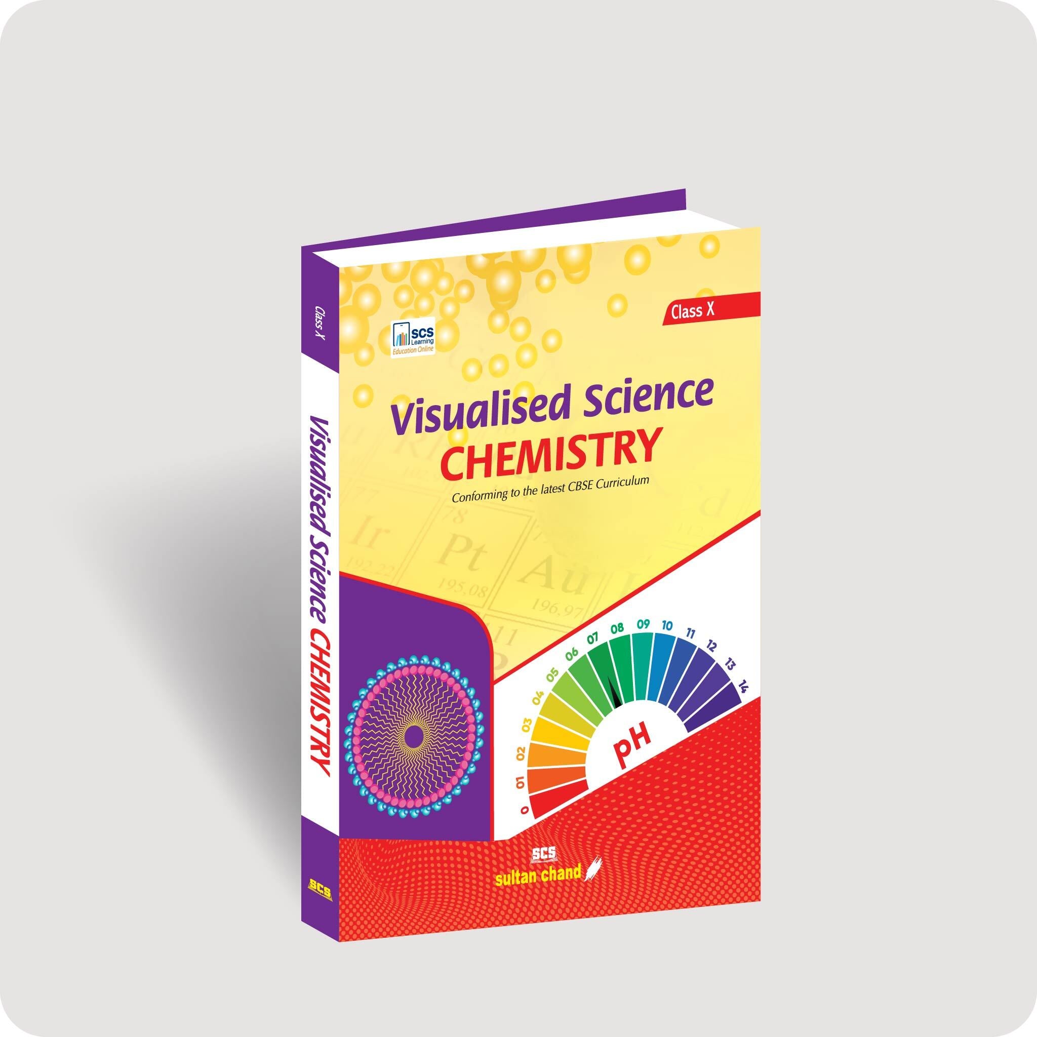 Visualised Science Chemistry Textbook For CBSE Class X Sultan Chand Visualised science chemistry textbook for cbse class x sultan chand