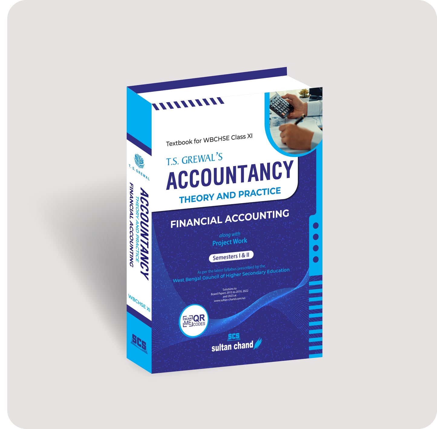 T.S. Grewal's Accountancy - Financial Accounting: A Textbook for WBCHSE Class XI (2025 Edition)
