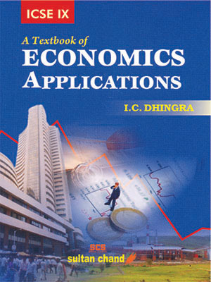 A Textbook of Economics Application - for ICSE Class IX