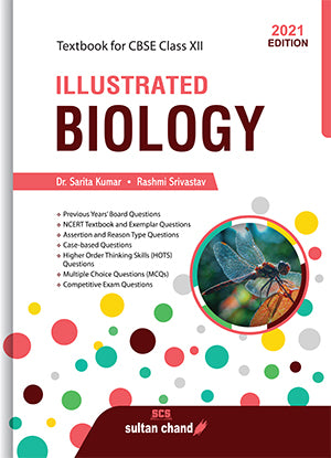 Illustrated Biology:Textbook for CBSE Class 12