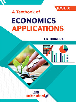 A Textbook of Economics Application - for ICSE Class X