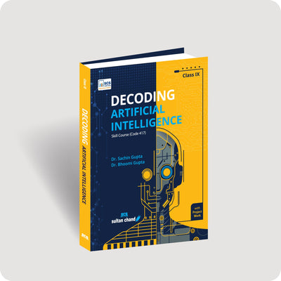 Decoding Artificial Intelligence CBSE Class 9 Textbook (2026–27 Session)
