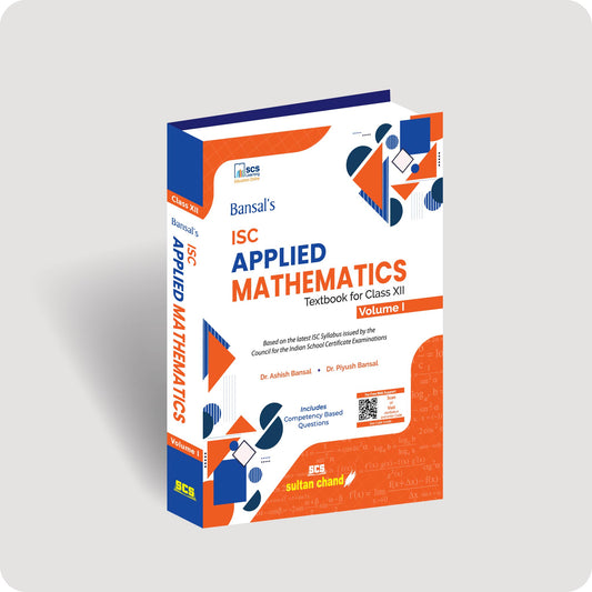 Bansal's Applied Mathematics (Vol.1) - A Textbook for ISC Class XII (2026-27 Session)