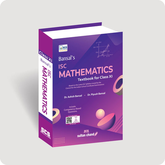 Bansal's ISC Mathematics: Textbook for Class 11 (2027-28 Session)
