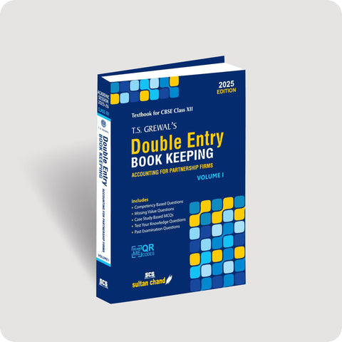 T.S. Grewal's Double Entry Book Keeping (Vol. 1) - Accounting For Partnership Firms: Textbook for CBSE Class XII (2025-26 Examination)