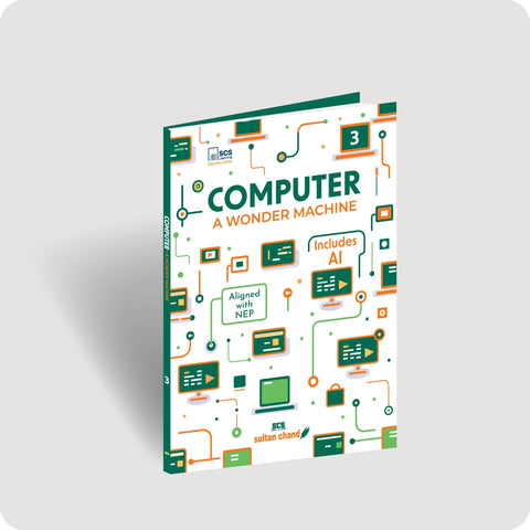 Computer A Wonder Machine: Textbook for CBSE Class 3 (2025 - 26 Session)