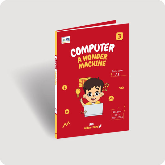 Computer A Wonder Machine: Textbook for CBSE Class 4 (2027-28 Session)
