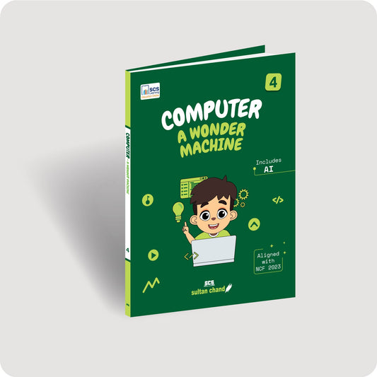 Computer A Wonder Machine: Textbook for CBSE Class 4 (2027-28 Session)
