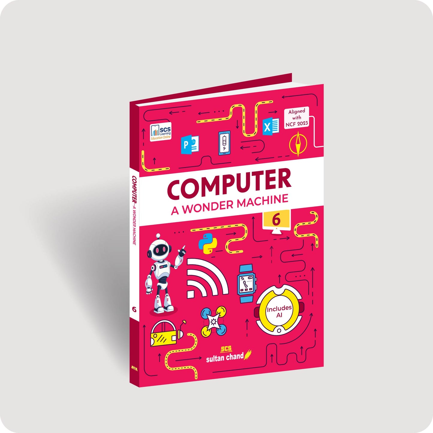 Computer A Wonder Machine: Textbook for CBSE Class 6 (2026 - 27 Session)