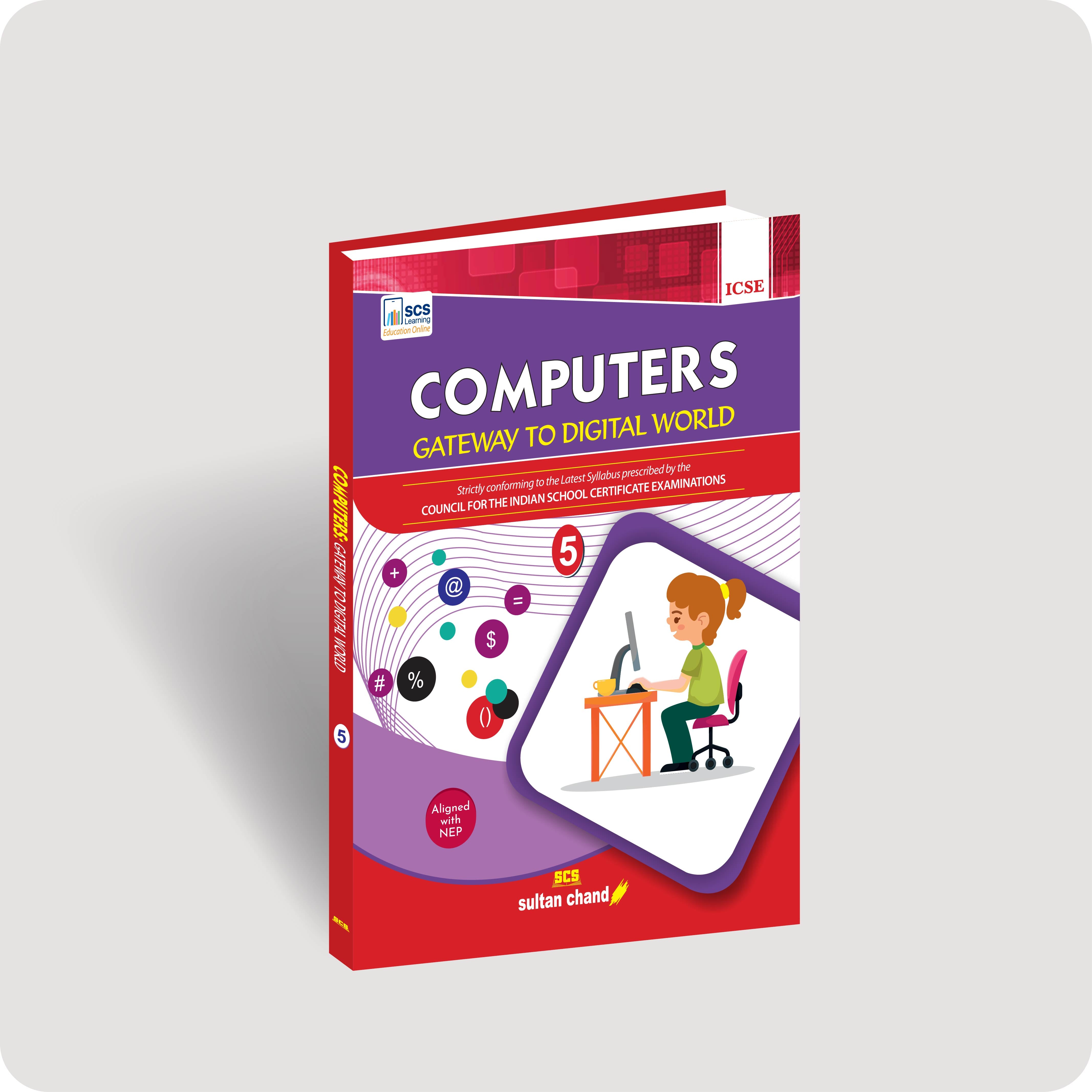 Computers: Gateway to Digital World - Textbook for ICSE Class 5 ...