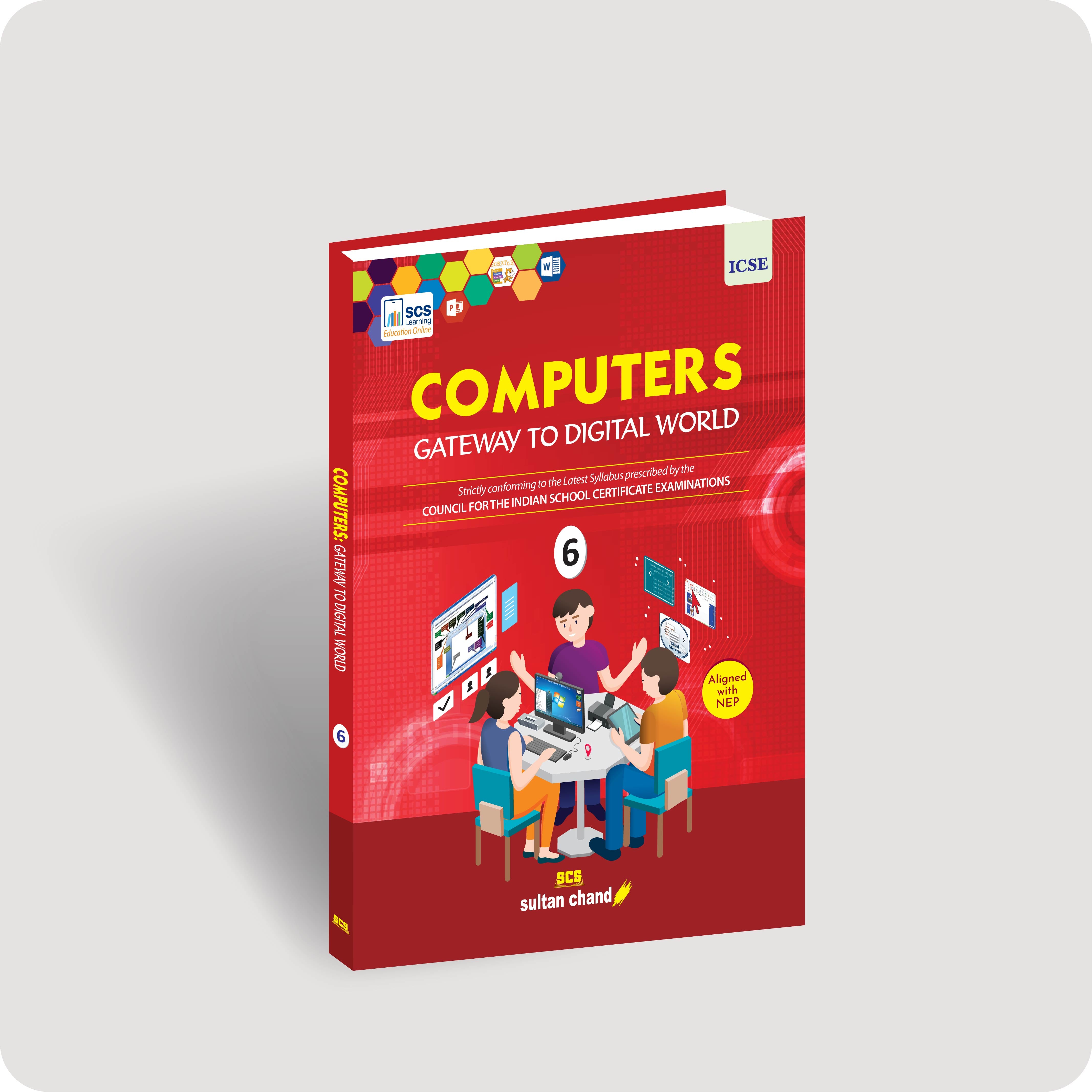 Computers: Gateway to Digital World - Textbook for ICSE Class 6 ...