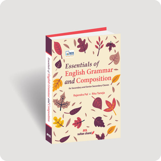 Essentials of English Grammar and Composition for Secondary and Senior Secondary Classes (2027 - 28 Session)