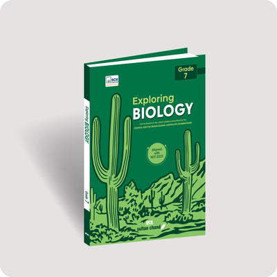 Exploring Biology: Textbook for ICSE Grade 7 (2027-28 Session)