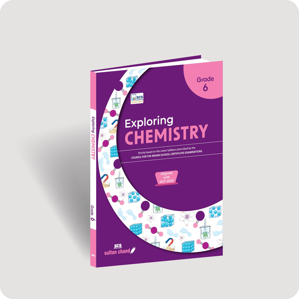 Exploring Chemistry: Textbook for ICSE Class 6 (2027-28 Session)