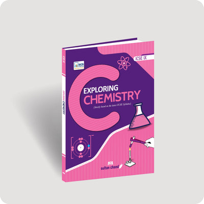 Exploring Chemistry Textbook for ICSE Class 9