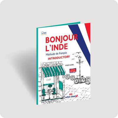 Bonjour L'Inde: Méthode de français - Introductory French Textbook