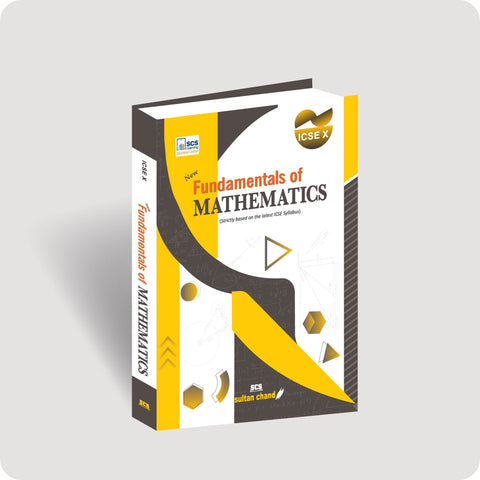 New Fundamentals of Mathematics: Textbook for ICSE Class X