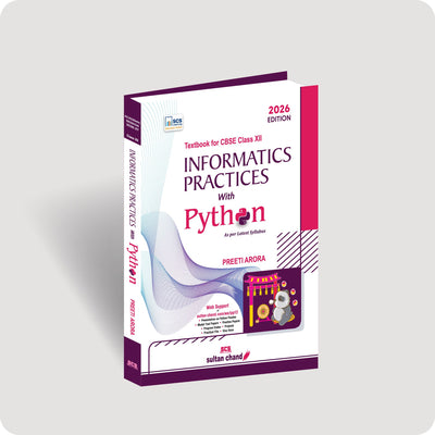 IP with Python Textbook for CBSE Class 12 (2026–27 Session): Preeti Arora