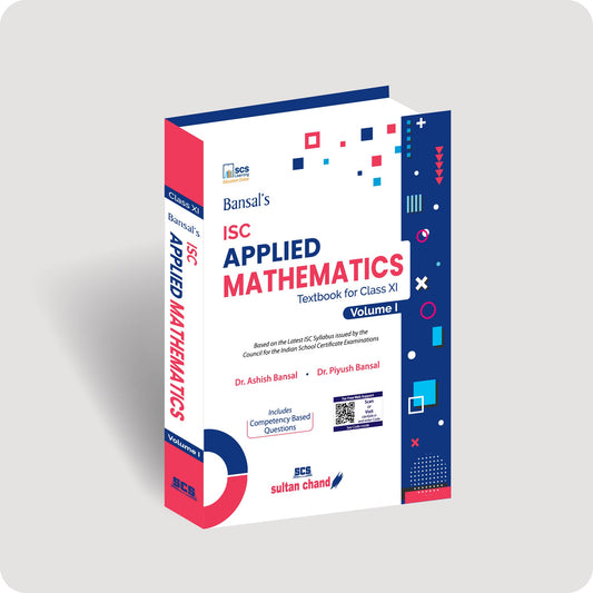 
Bansal's Applied Mathematics Textbook for ISC Class 11 - Vol. 1 (2027-28 Session)
