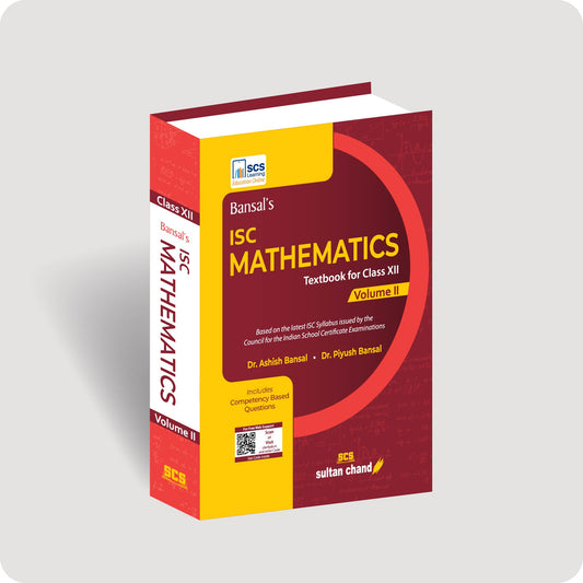 Bansal's ISC Mathematics: Textbook for Class 12 - Vol. 2 (2026-27 Session)