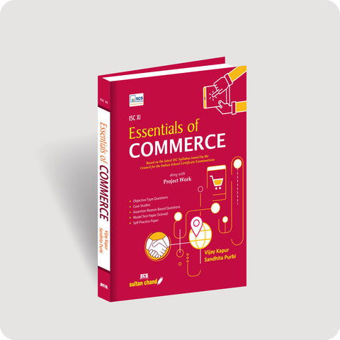 Essentials of Commerce - A Textbook for ISC Class XI (2025-26 Session)