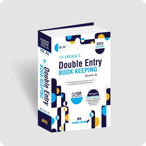 T.S. Grewal's Double Entry Book Keeping (Section A) - Textbook for ISC Class XII (2025-26 Session)