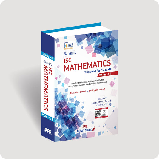 Bansal's ISC Mathematics Textbook for Class 12 - Vol. 2 