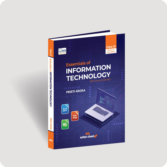 Essentials of Information Technology: Textbook for CBSE Class IX (2026 - 27 Session)