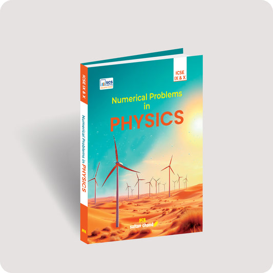 Numerical Problems in Physics: Textbook for ICSE Class 9 & 10 (2026-27 Session)