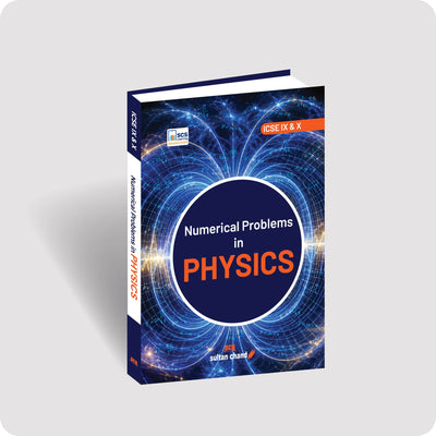 Numerical Problems in Physics Textbook for ICSE Class 9 & 10 (2027-28 Session)
