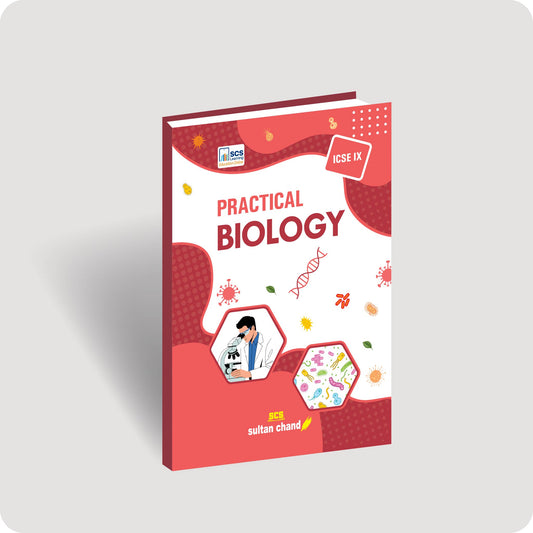 ICSE Practical Biology - IX