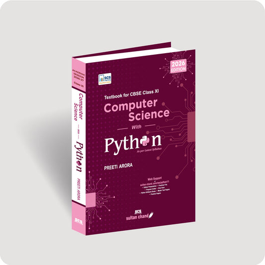 Computer Science with Python: Textbook for CBSE Class XI (2026-27 Session)