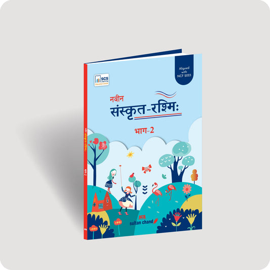 Naveen Sanskrit Rashmi (Part 2): for Class 6 (CBSE, ICSE & School Boards)