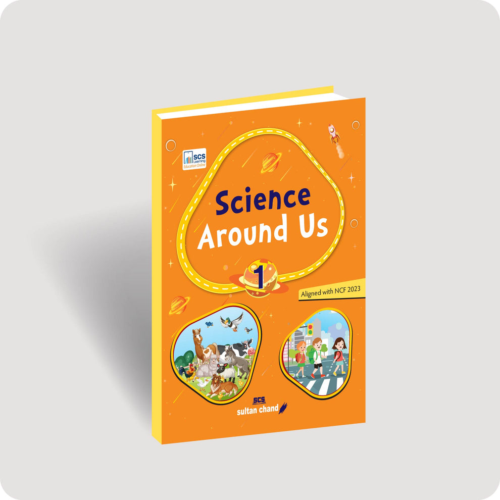 Science Around Us - 1 – Sultan Chand & Sons (P) Ltd