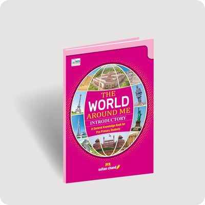 The World Around Me: Introductory GK Book