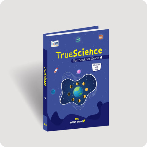 TrueScience: Textbook for CBSE Class VI