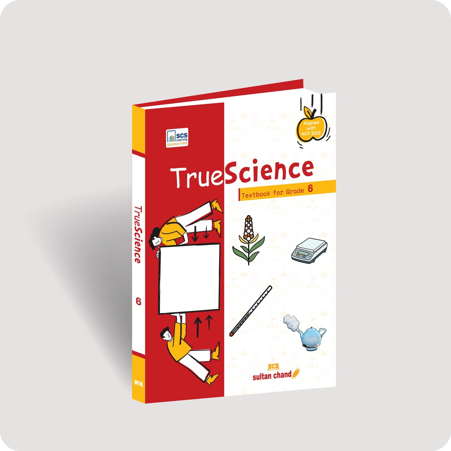 TrueScience: Textbook for CBSE Grade  6 (2027-28 Session)